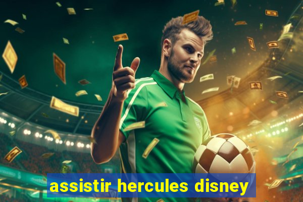 assistir hercules disney